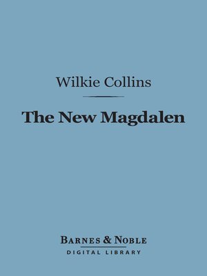 cover image of The New Magdalen (Barnes & Noble Digital Library)